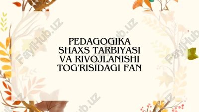 pedagogika shaxs tarbiyasi va rivojlanishi — PDF