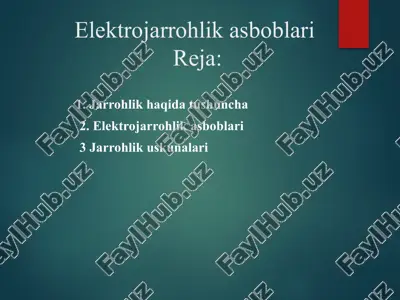 elektrojarrohlik asboblari — PPTX