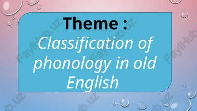 classification of phonology in old english — PPTX