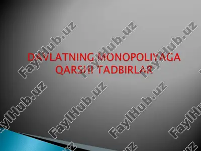 davlatning monopoliyaga qarshi tadbirlar — PPT