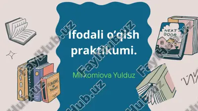 ifodali o’qish praktikumi — PPTX