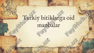 turkiy bitiklarga oid manbalar — PPTX
