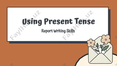 using present tense report writing skills — PPTX