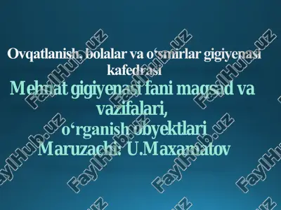 mehnat gigiyenasi fani maqsad va vazifalari, o‘rganish obyektlari — PDF