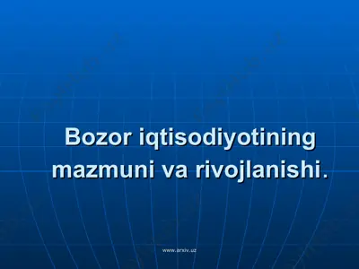 bozor iqtisodiyotining mazmuni va rivojlanishi — PPT