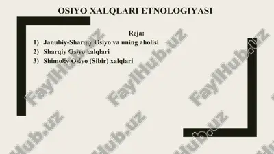 osiyoxalqlari etnologiyasi — PPTX