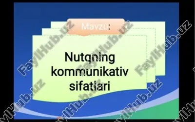 nutq madaniyatining kommunikativ sifatlari — PDF