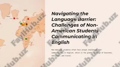 navigating the language barrier: challenges of non-american students communicating in english — PPTX