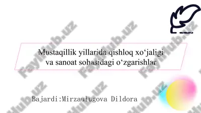 mustaqillik yillarida qishloq xo‘jaligi va sanoat sohasidagi o‘zgarishlar slayd — PPTX