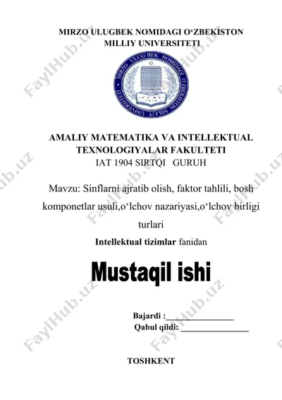 sinflarni ajratib olish, faktor tahlili, bosh komponetlar usuli,o‘lchov nazariyasi,o‘lchov birligi turlari — DOCX