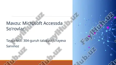 microsoft accessda so'rovlar — PPTX