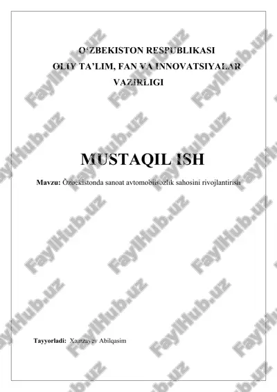 o'zbekistonda sanoat avtomobilsozlik sahosini rivojlantirish — DOCX