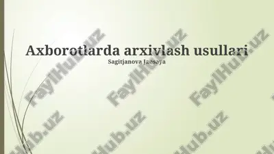 axborot texnologiyalarida arxivlash usullari — PPTX