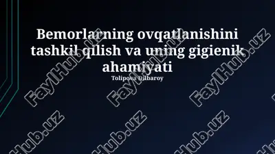 bemorlarning ovqatlanishini tashkil qilish va uning gigienik ahamiyati — PPTX