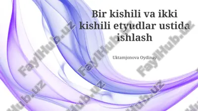 etyudlar ustida ishlash — PPTX