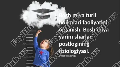 bosh miya yarim sharlar postlogining fiziologiyasi — PPTX