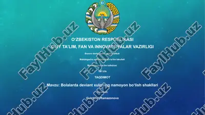 bolalarda deviant xulqning namoyon boʻlish shakllari — PPTX