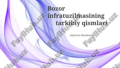 bozor infratuzilmasi — PPTX