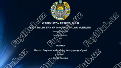 fargʻona vodiysining tarixiy geografiyasi — PPTX