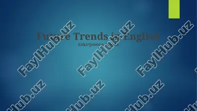 future trends in english — PPTX