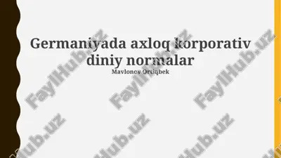 korporativ diniy normalar: germaniyaga kirish — PPTX