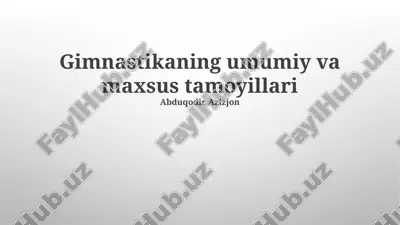 gimnastikaning umumiy va maxsus tamoyillari — PPTX