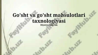 go'sht va go'sht mahsulotlari taxnologiyasi — PPTX