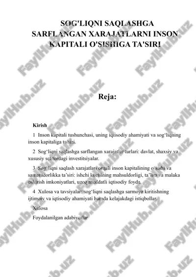 sog'liqni saqlashga sarflangan xarajatlarni inson kapitali o'sishiga ta'siri — DOCX