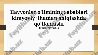 kimyoviy hayvonlar o'limi sabablari — PPTX