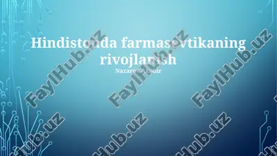 hindistonda farmasevtikaning rivojlanishi — PPTX