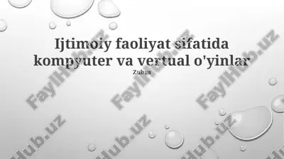 kompyuter va virtual o'yinlar — PPTX