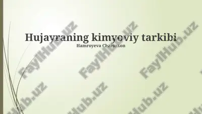 hujayraning kimyoviy tarkibi — PPTX