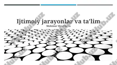ijtimoiy jarayonlar va ta'lim — PPTX