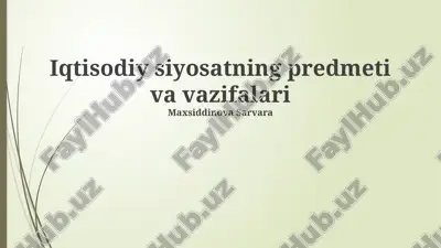 iqtisodiy siyosatning predmeti va vazifalari — PPTX