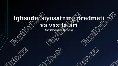 iqtisodiy siyosatning predmeti va vazifalari — PPTX