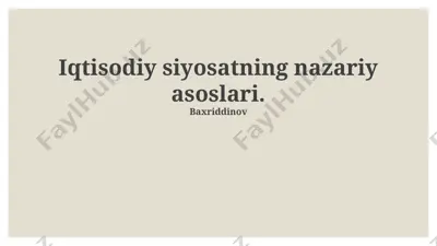 iqtisodiy siyosatning nazariy asoslari — PPTX