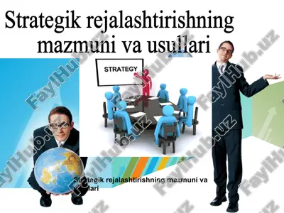 strategik rejalashtirishning mazmunivausullari — PPTX