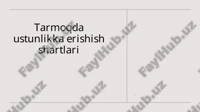 tarmoqda ustunlikka erishish tamoyillari — PPTX