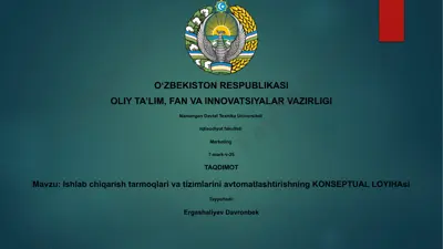 ishlab chiqarish tarmoqlari va tizimlarini avtomatlashtirishning konseptual loyiha — PPTX