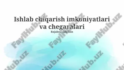 ishlab chiqarish imkoniyatlari egri chizig'i (iiech) — PPTX