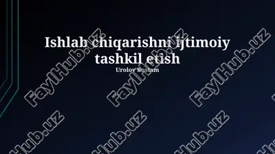 ishlab chiqarishni ijtimoiy tashkil etish — PPTX