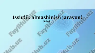 issiqlik almashinish jarayoni — PPTX