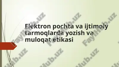 elektron pochta va ijtimoiy tarmoqlarda yozish va muloqat etikasi — PPTX