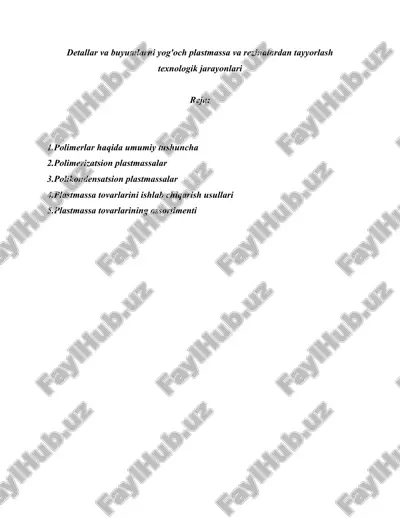 detallar va buyumlarni yog'och plastmassa va rezinalardan tayyorlash texnologik jarayonlari — DOC
