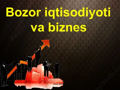 bozor iqtisodiyoti va biznes — PPT
