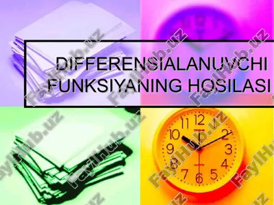 differensialanuvchi funksiyaning hosilasi — PPT