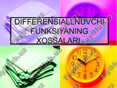 differensiallnuvchi funksiyaning xossalari — PPT