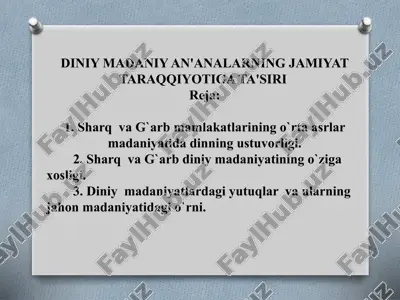 diniy madaniy an'analarning jamiyat taraqqiyotiga ta'siri — PPTX