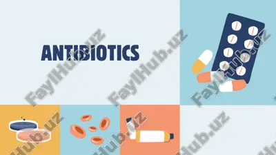 prezentatsiya na temu "antibiotics"/ "antibiotics" mavzusida taqdimot — PDF