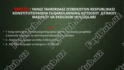 yangi tahrirdagi o’zbekiston respublikasi konstitutsiyasida fuqarolarning iqtisodiy,ijtimoiy madaniy va ekologik huquqlari — PPTX